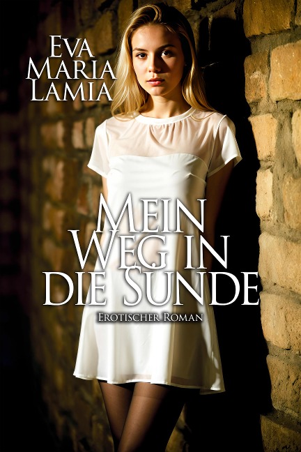 Mein Weg in die Sünde - Eva Maria Lamia