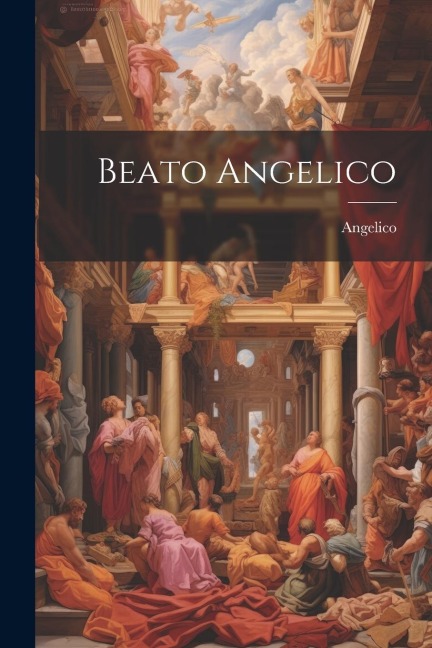 Beato Angelico - Angelico