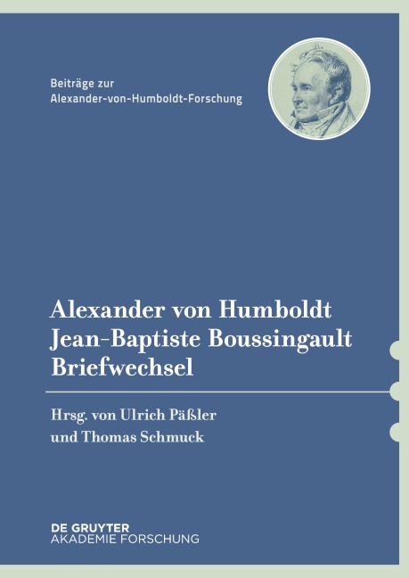 Alexander von Humboldt / Jean-Baptiste Boussingault, Briefwechsel - 