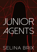 Cover-Bild zum Titel 'JUNIOR AGENTS' von 'Selina Brix'