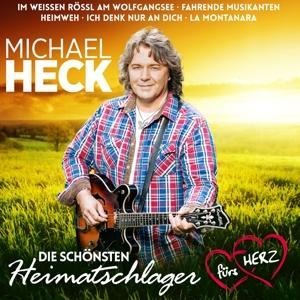 Die schönsten Heimatschlager f - Michael Heck