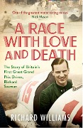 Cover-Bild zum Titel 'A Race with Love and Death' von 'Richard Williams'