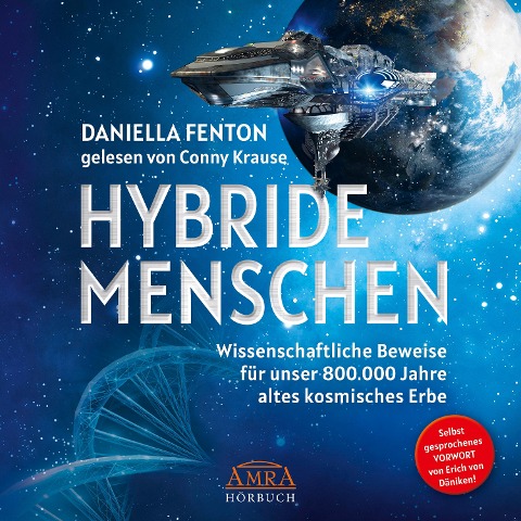 HYBRIDE MENSCHEN. Selbst gesprochenes Vorwort von Erich von Däniken - Daniella Fenton