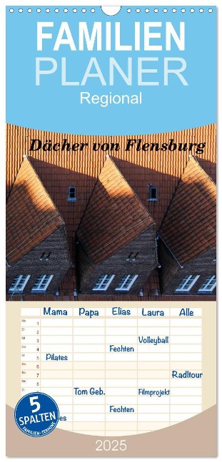 Familienplaner 2025 - Dächer von Flensburg mit 5 Spalten (Wandkalender, 21 x 45 cm) CALVENDO - Malkidam Malkidam