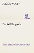 Das Wildfangrecht - Julius Wolff