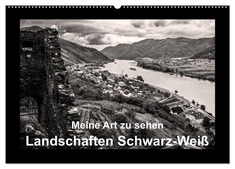 Meine Art zu sehen - Landschaften Schwarz-Weiß (Wandkalender 2024 DIN A2 quer), CALVENDO Monatskalender - Wilhelm Kleinöder