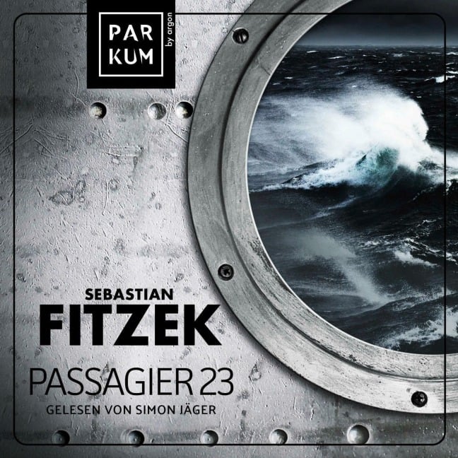 Passagier 23 - Sebastian Fitzek