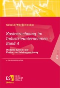 Cover-Bild zum Titel 'Kostenrechnung im Industrieunternehmen - Band 4' von 'Guido A. Scheld, Martin Wördenweber'