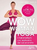 Wow Woman Yoga - Aloka Wunderwald