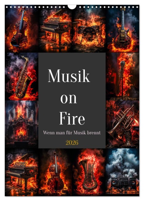 Musik on Fire (Wandkalender 2026 DIN A3 hoch), CALVENDO Monatskalender - Steffen Gierok-Latniak