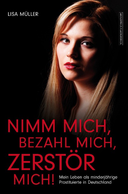 Nimm mich, bezahl mich, zerstör mich! - Lisa Müller