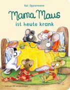 Cover-Bild zum Titel 'Mama Maus ist heute krank' von 'Kai Oppermann'