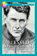 Blessed John Sullivan SJ - McGrath Fergal McGrath