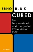 Cover-Bild zum Titel 'Cubed' von 'Erno Rubik'