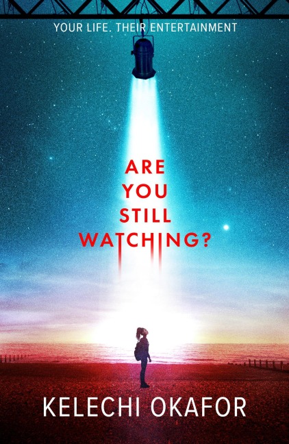 Are You Still Watching - Kelechi Okafor