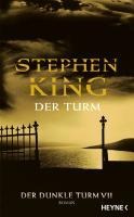 Der dunkle Turm 7. Der Turm - Stephen King