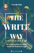 Cover-Bild zum Titel 'The Write Way - dein Ghostwriter als Guide durch den Buch-Dschungel' von 'Lisa Keskin'