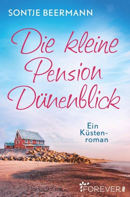 Die kleine Pension Dünenblick - Sontje Beermann