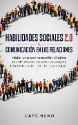 Habilidades sociales 2.0 & comunicación en las relaciones - Cayo Nuno