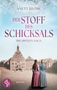 Cover-Bild zum Titel 'Der Stoff des Schicksals' von 'Anett Klose'