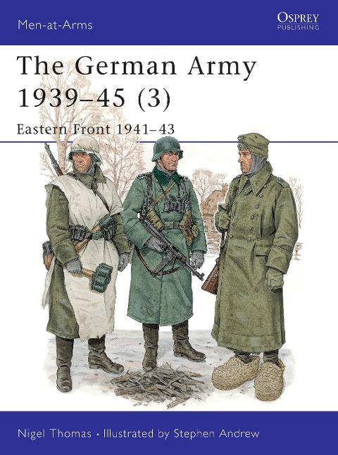 The German Army 1939-45 (3) - Nigel Thomas
