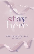 Stay Here - New England School of Ballet - Anna Savas