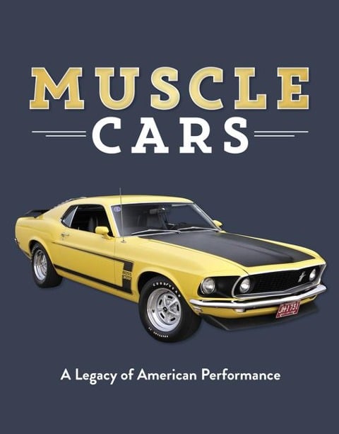 Muscle Cars - Publications International Ltd, Auto Editors of Consumer Guide