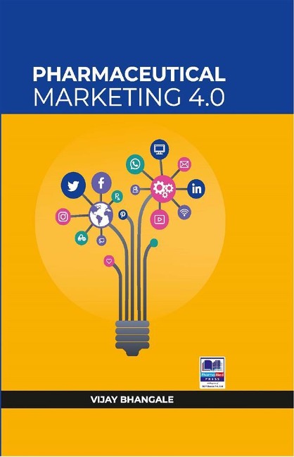 Pharmaceutical Marketing 4.0 - Vijay Bhangale