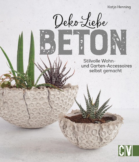 Deko-Liebe Beton - Katja Henning