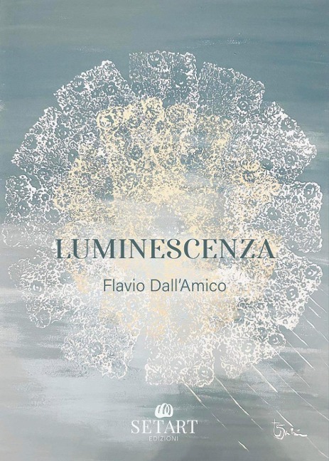 Luminescenza - Flavio Dall'Amico