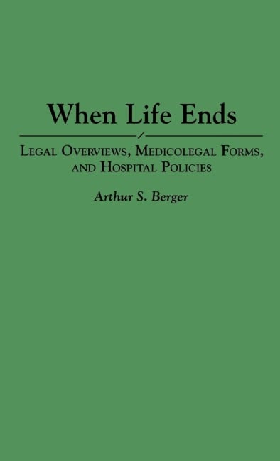 When Life Ends - Arthur S. Berger