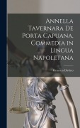 Cover-Bild zum Titel 'Annella Tavernara De Porta Capuana, Commedia in Lingua Napoletana' von 'Gennaro Davino'