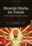 Cover-Bild zum Titel 'Mentale Stärke im Tennis: Tennis im Kopf erfolgreich trainieren' von 'Artemis Saage'