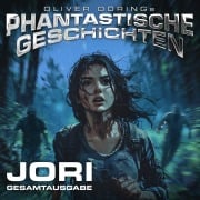 Cover-Bild zum Titel 'Phantastische Geschichten, Jori - Gesamtausgabe' von 'Oliver Döring'