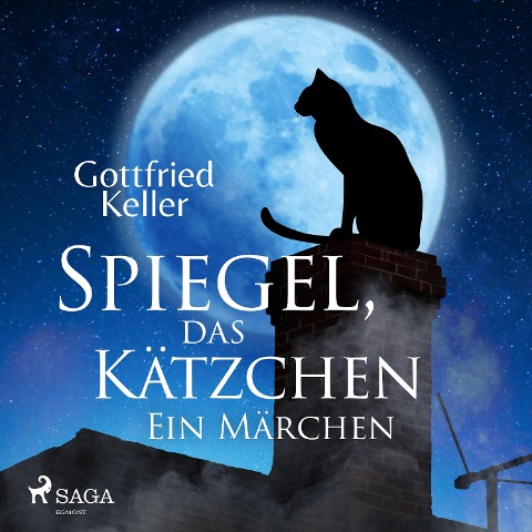 Spiegel, das Kätzchen - Gottfried Keller