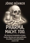 Cover-Bild zum Titel 'Pharma. Macht. Tod.' von 'Jörns Bühner'
