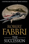 Cover-Bild zum Titel 'The Succession' von 'Robert Fabbri'