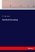 Cover-Bild zum Titel 'Nautical Surveying' von 'P. F. Shortland'