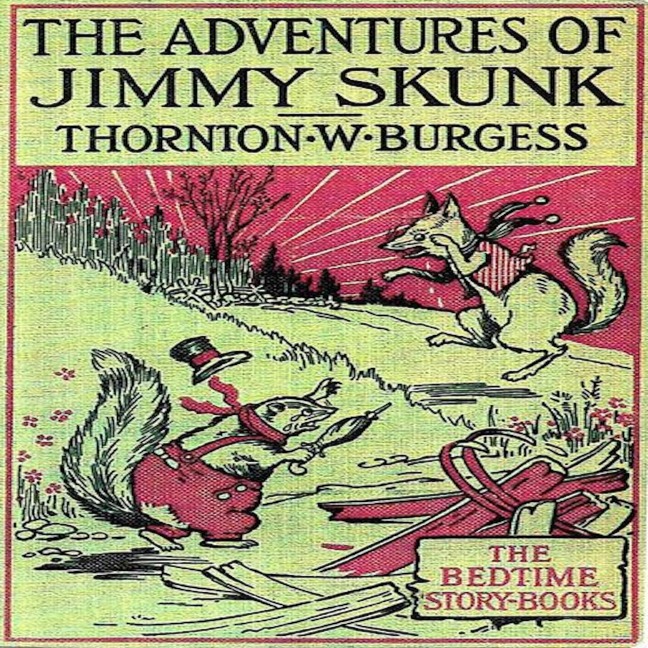 The Adventures of Jimmy Skunk - Thornton W. Burgess