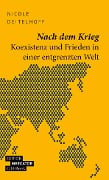 Cover-Bild zum Titel 'Nach dem Krieg' von 'Nicole Deitelhoff'