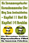 Cover-Bild zum Titel 'Ein Zusammengefasster Korankommentar Der Weg Zum Seelenfrieden - Kapitel 11 Hud Bis Kapitel 14 Ibrahim' von 'ShaykhPod German'