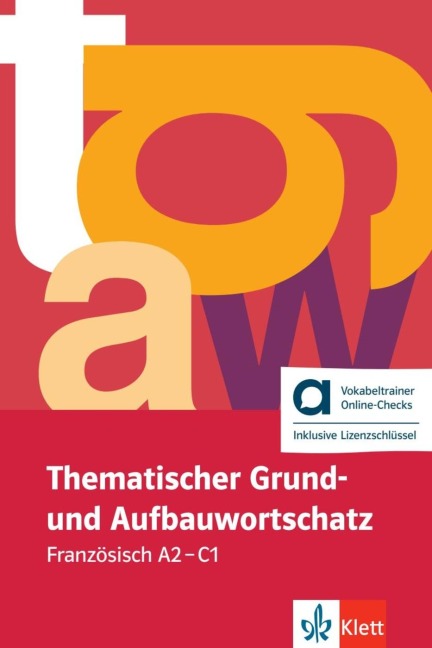 Thematischer Grund- und Aufbauwortschatz Französisch - Hybride Ausgabe allango - Wolfgang Fischer, Anne-Marie Le Plouhinec