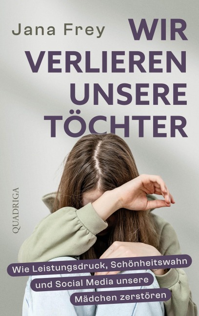 Wir verlieren unsere Töchter - Jana Frey