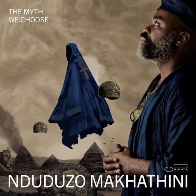 The Myth We Choose - Nduduzo Makhathini