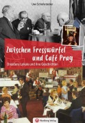 Cover-Bild zum Titel 'Dresdens Lokale und ihre Geschichten' von 'Uwe Schieferdecker'