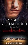 Cover-Bild zum Titel 'Maggie Yellow Cloud' von 'Brita Rose Billert'