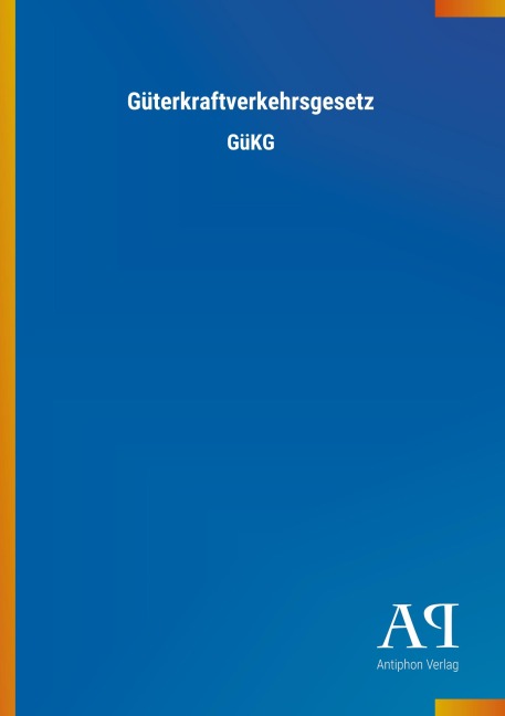 Güterkraftverkehrsgesetz - 