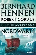 Cover-Bild zum Titel 'Die Phileasson-Saga - Nordwärts' von 'Bernhard Hennen, Robert Corvus'