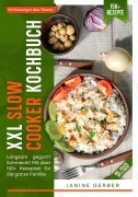 Cover-Bild zum Titel 'XXL Slow Cooker Kochbuch' von 'Janine Gerber'