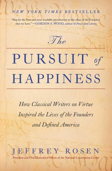 The Pursuit of Happiness - Jeffrey Rosen